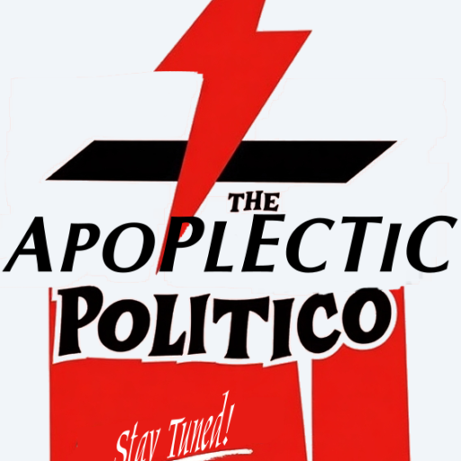 The Apoplectic Politico